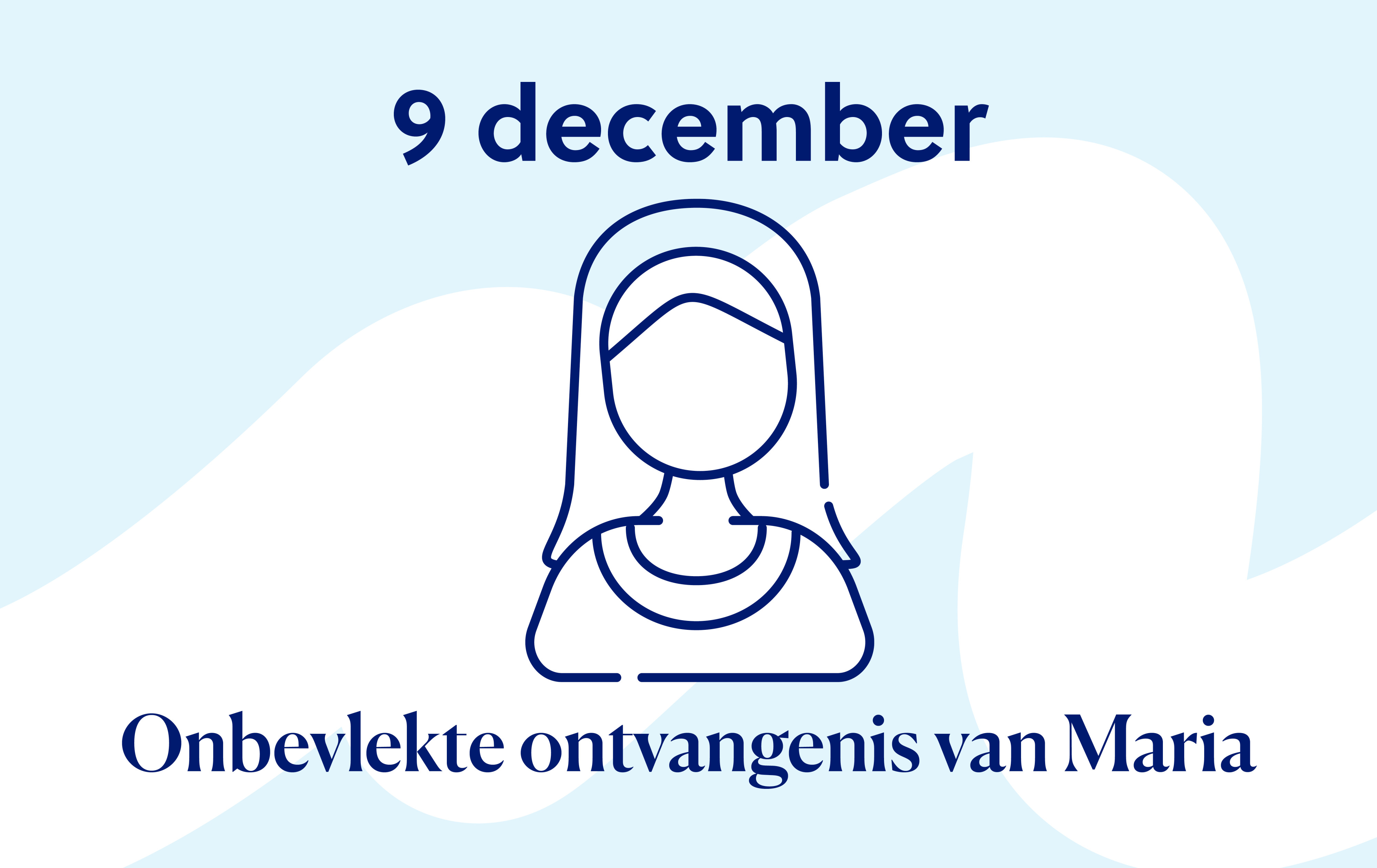 kalendertegel 9 december, feestdag van Maria Onbevlekt Ontvangen