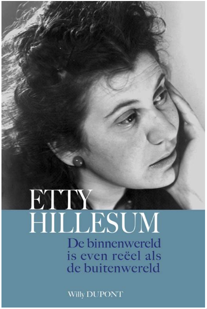 Etty Hillesum - De binnenwereld is even reëel als de buitenwereld. Willy Dupont. Carmelitana. 170 blz, 19,95 euro.