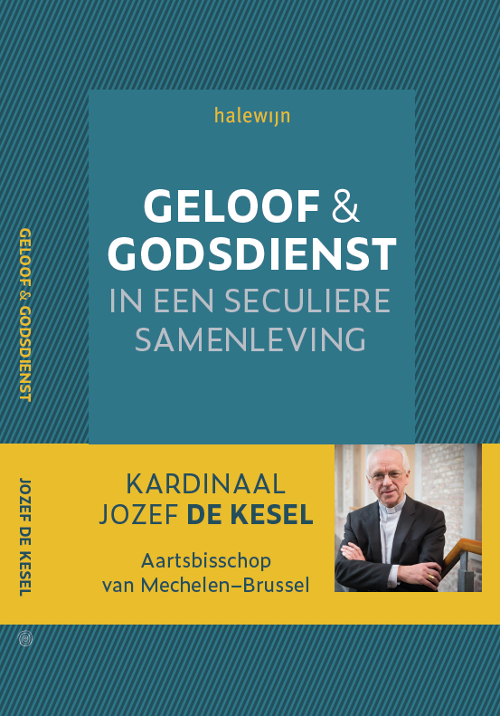 Jozef De Kesel. Geloof en godsdienst in een seculiere cultuur. Halewijn, 2021, ISBN 9789085285885, 120 pagina's, 17,50 euro. 