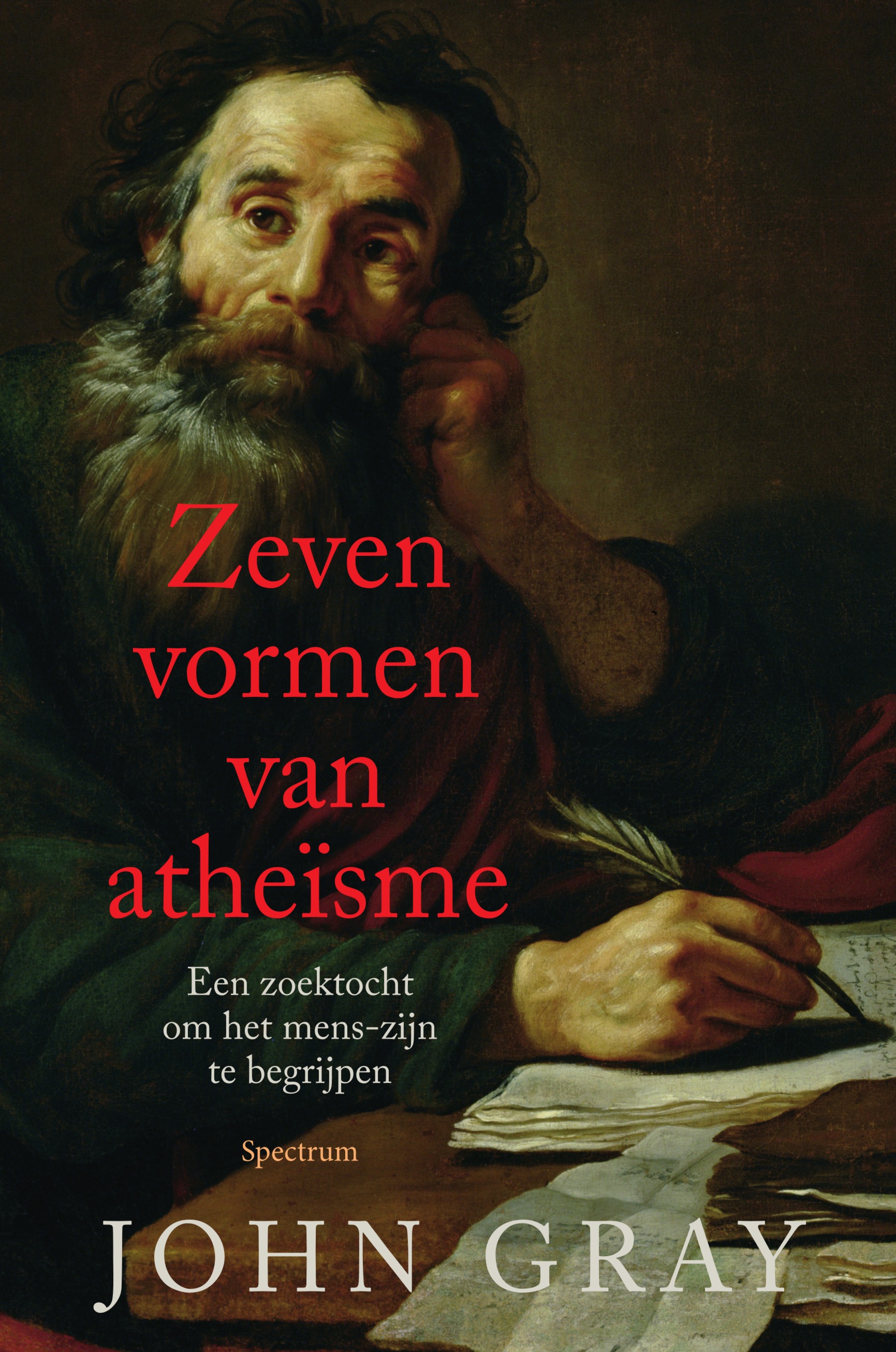 John Gray. Zeven vormen van atheïsme