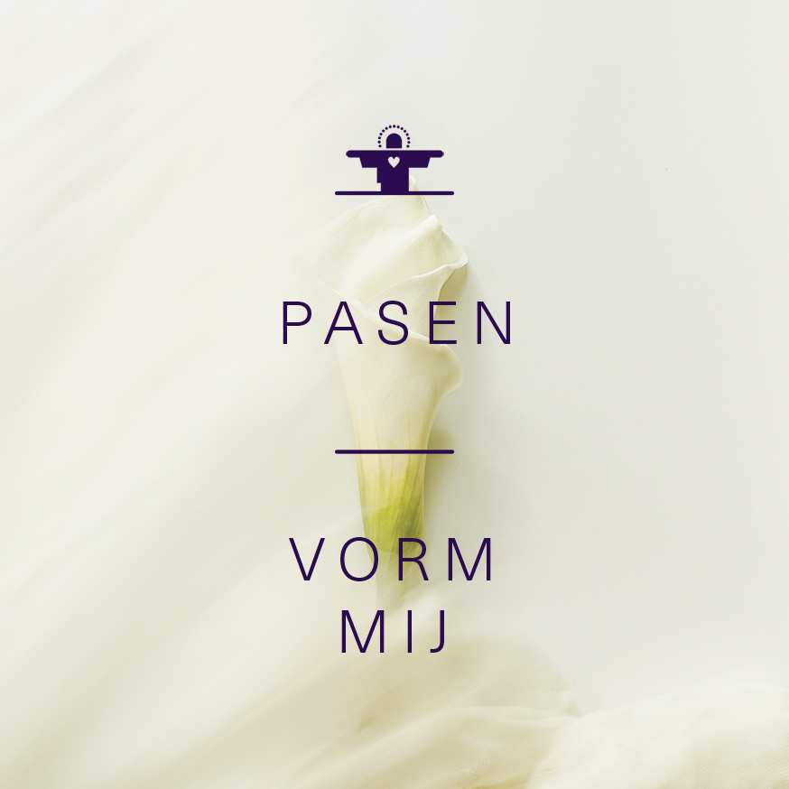 Pasen: vorm mij!