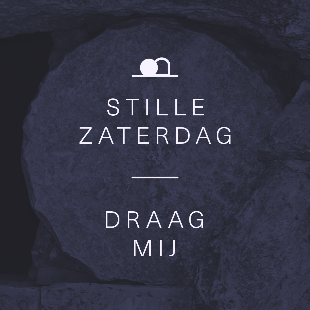 Stille Zaterdag: draag mij!