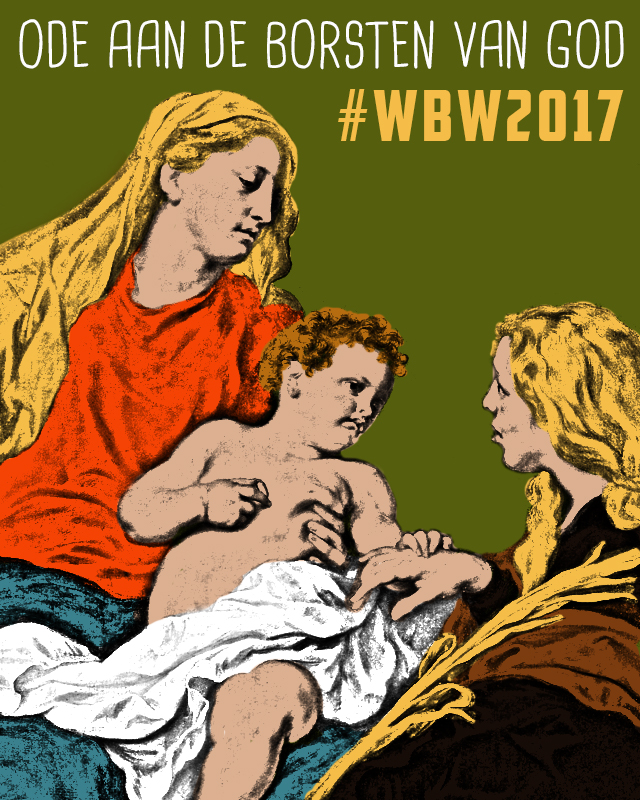 Ode aan de borsten van God ~ Wereld Borstvoeding Week #WBW2017